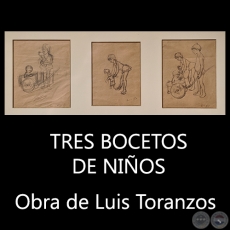 TRES BOCETOS DE NIOS - Obra de Luis Toranzos - c.1950